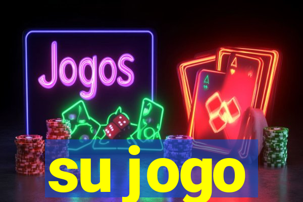 su jogo